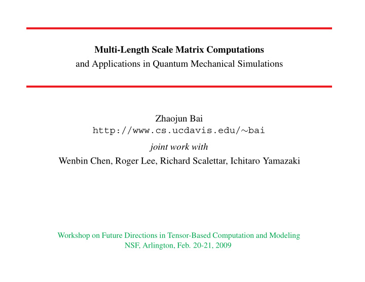 multi length scale matrix computations and applications