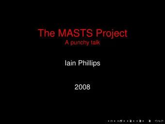 The MASTS Project  A punchy talk  Iain Phillips  2008  Talking about measuring a  10gig network is