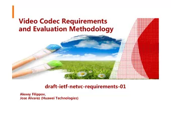 Video Codec Requirements  and Evaluation Methodology  t  www.huawei.com