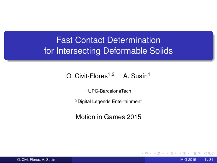 fast contact determination for intersecting deformable