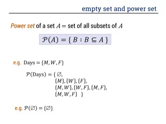 = {      } e.g. Days = {, , }  Days = {  ,  ,