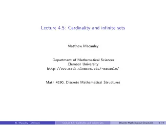 Lecture 4.5: Cardinality and infinite sets  Matthew Macauley  Department of Mathematical Sciences