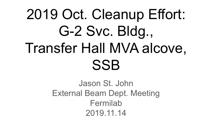 2019 oct cleanup effort g 2 svc bldg transfer hall mva