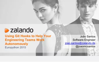 Using Git Hooks to Help Your  40  40  40  Joo Santos  Engineering Teams Work  Software Engineer