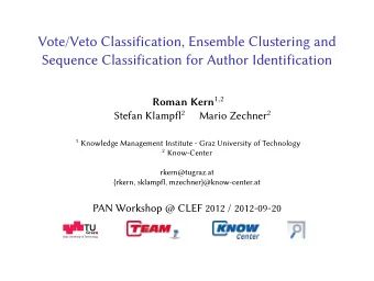 Vote/Veto Classi fi cation, Ensemble Clustering and Sequence Classi fi cation for Author Identi fi