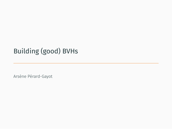 building good bvhs