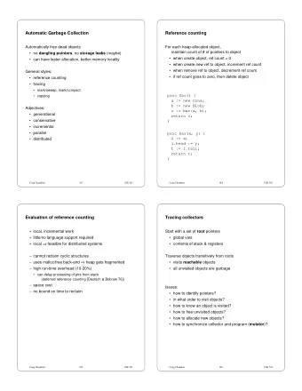 Automatic Garbage Collection  Reference counting  Automatically free dead objects  For each