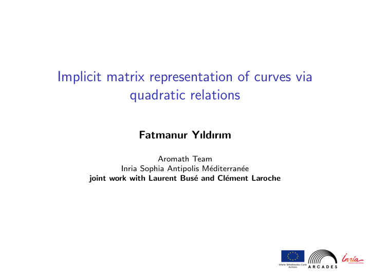 implicit matrix representation of curves via quadratic
