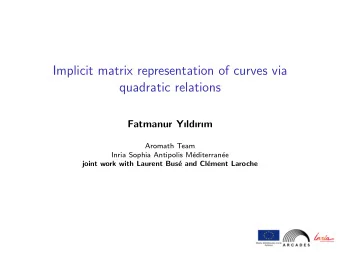 Implicit matrix representation of curves via  quadratic relations  Fatmanur Yldrm  Aromath