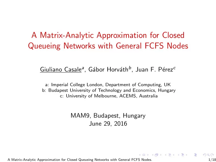 a matrix analytic approximation for closed queueing