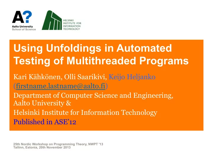 using unfoldings in automated testing of multithreaded