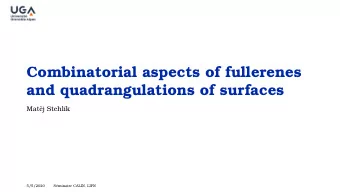 Combinatorial aspects of fullerenes  and quadrangulations of surfaces  Mat  ej Stehlk  5/5/2020