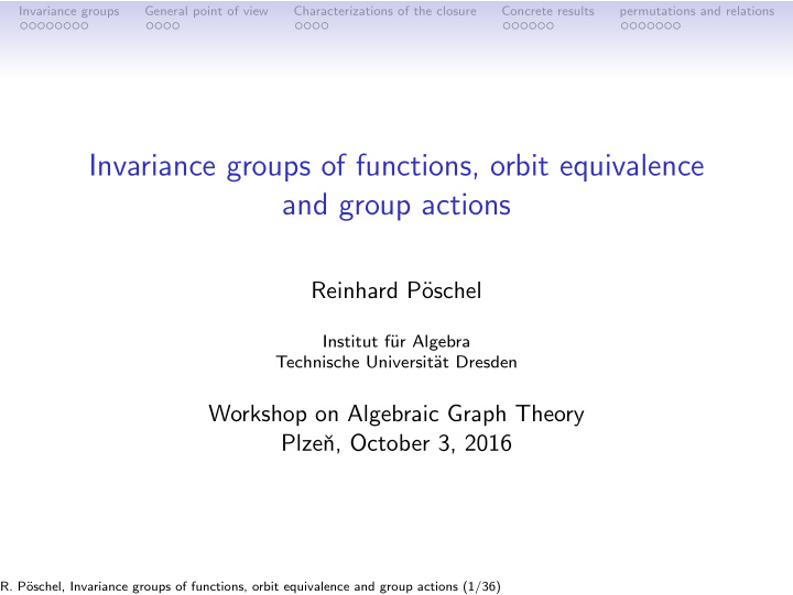 invariance groups of functions orbit equivalence and