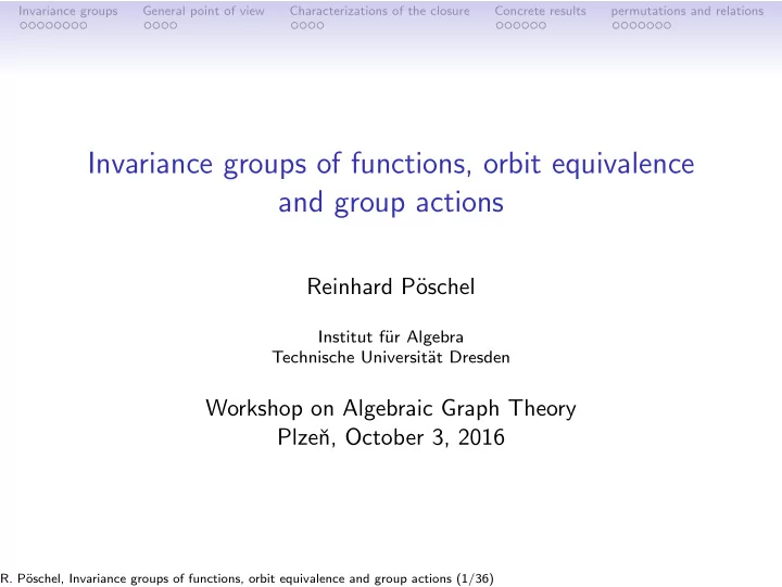 invariance groups of functions orbit equivalence and