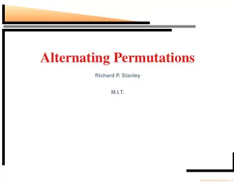 Alternating Permutations  Richard P. Stanley  M.I.T.  Alternating Permutations  p.  Basic