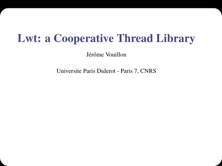 lwt a cooperative thread library