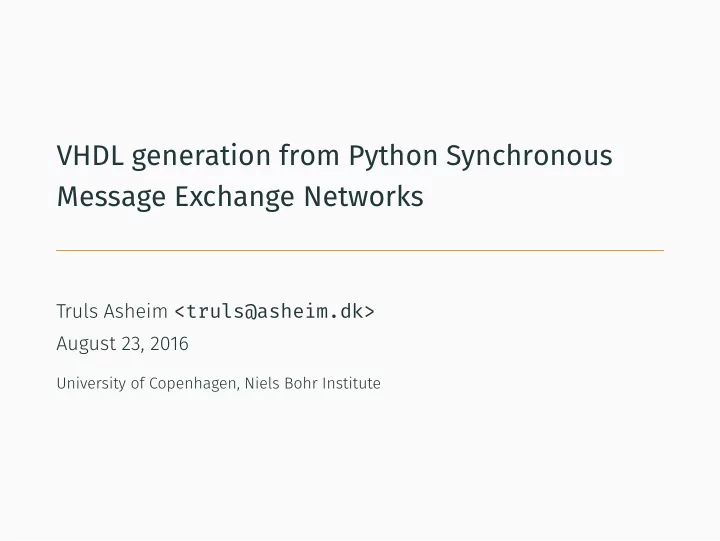 vhdl generation from python synchronous message exchange