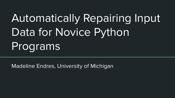 automatically repairing input data for novice python
