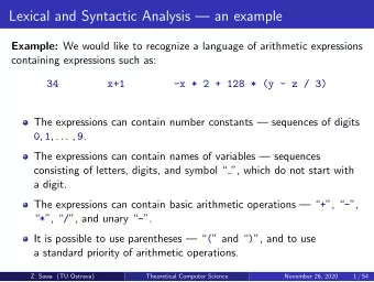 Lexical and Syntactic Analysis  an example Example: We would like to recognize a language of