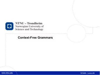 TDT4205  Lecture #6  2  Weve recognized the words  Regular  Scanner  expressions  Generator