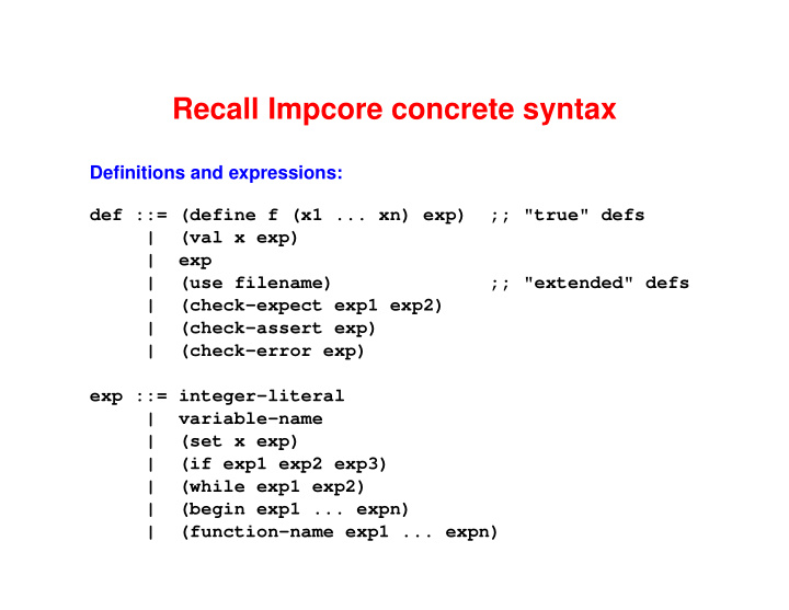 recall impcore concrete syntax