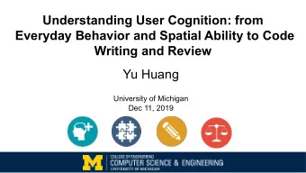 Understanding User Cognition: from  Everyday Behavior and Spatial Ability to Code  Writing and