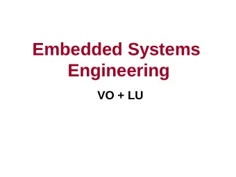 Embedded Systems  Engineering  VO + LU  Overview  The module Embedded Systems Engineering is split