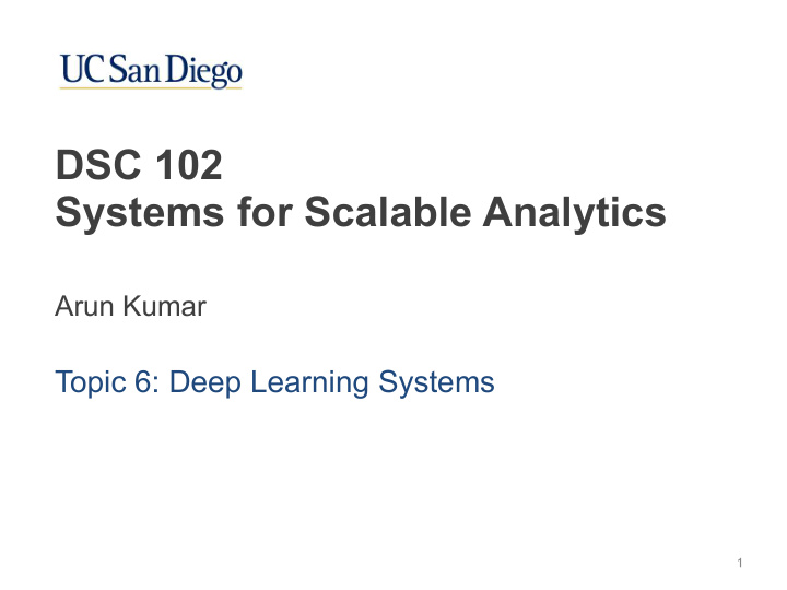 dsc 102 systems for scalable analytics