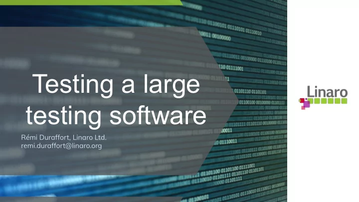 testing a large testing software