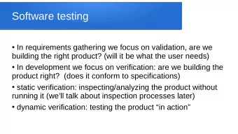Software testing  In requirements gathering we focus on validation, are we  building the right