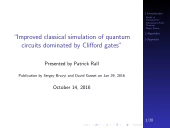 Improved classical simulation of quantum  3 Appendix  circuits dominated by Clifford gates