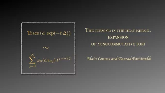 j =0  1  Noncommutative torus d y d x =   R \ Q  1.0 C ( T 2  ) ' C ( S 1 ) o Z  0.8  0.6 V