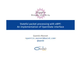 Stateful packet processing with eBPF:  An implementation of OpenState interface  Quentin Monnet