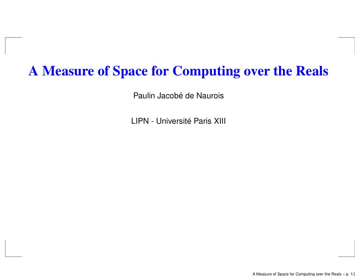 a measure of space for computing over the reals