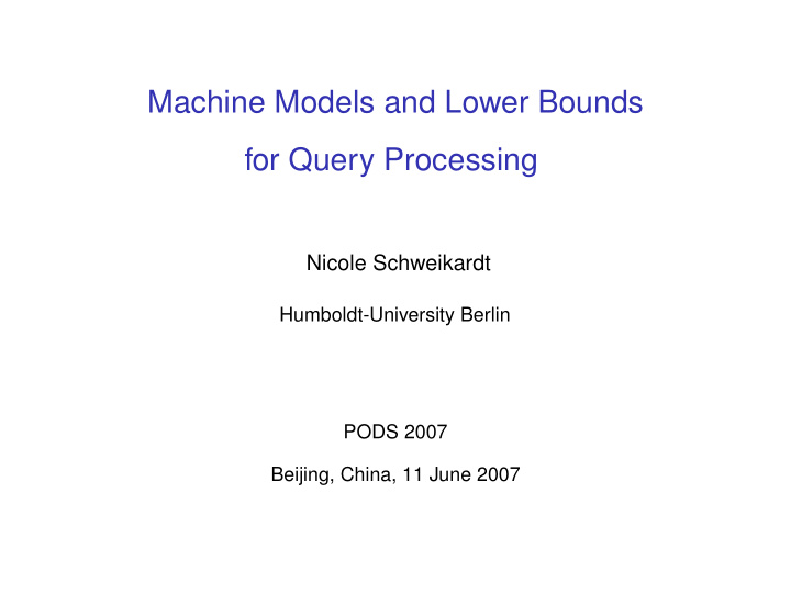 machine models and lower bounds for query processing
