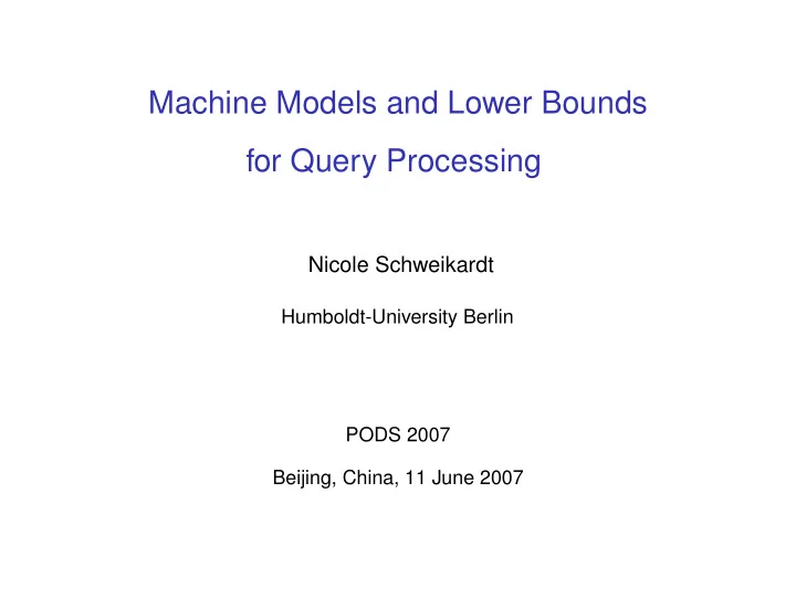 machine models and lower bounds for query processing