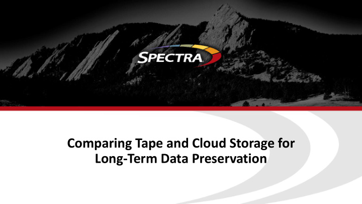 comparing tape and cloud storage for