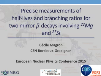 half-lives and branching ratios for two mirror  decays involving 23 Mg and 27 Si  Ccile