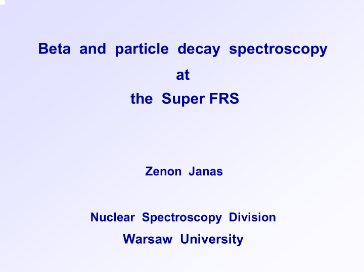 beta and particle decay spectroscopy at the super frs