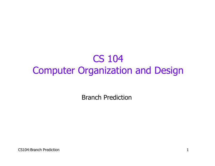cs 104 computer organization and design