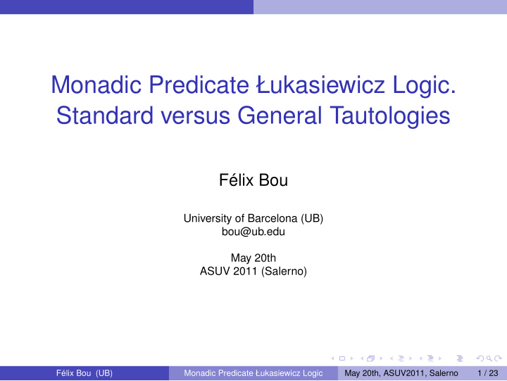 monadic predicate ukasiewicz logic standard versus