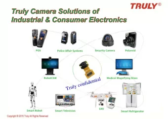 Truly confidential  What we can do  1. Camera resolution:  From 0.3M to 24MP  2. Customization: