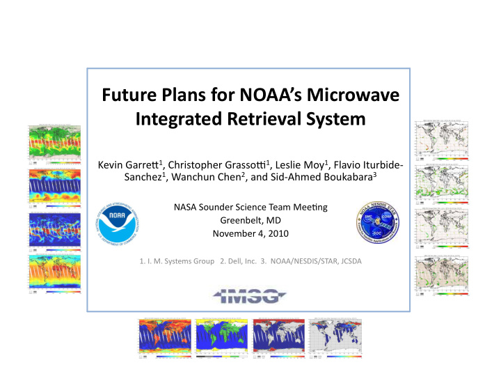 future plans for noaa s microwave integrated retrieval