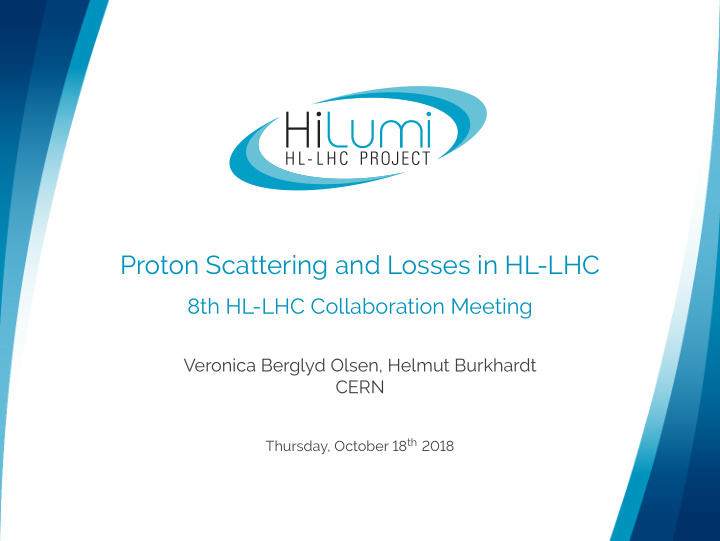 proton scattering and losses in hl lhc