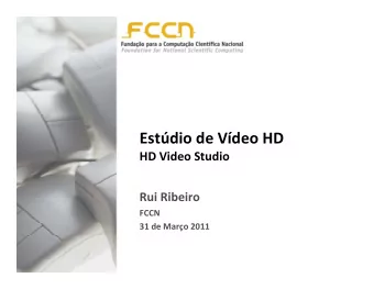 Estdio de Vdeo HD HD Video Studio  Rui Ribeiro Rui Ribeiro  FCCN 31 de Maro 2011 I FCCN Video