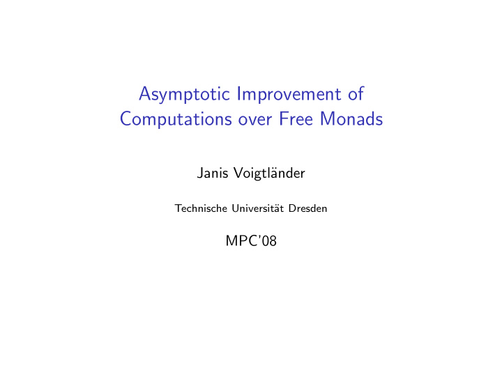 asymptotic improvement of computations over free monads