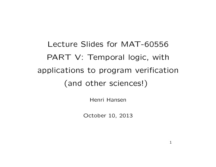 lecture slides for mat 60556 part v temporal logic with