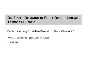L OGICAL BACKGROUND OF E LECTRUM : FO-LTL  The logic FO-LTL  ::= ( x 1 = x 2 ) | P i ( x 1 , . .