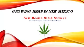 GROWING HE  MP IN NE  W ME  XICO  Ne w Me xic o  He mp Se r  vic e s  F  ull Se r  vic e  Co mpany