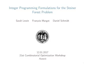 Integer Programming Formulations for the Steiner  Forest Problem  Sarah Lewin  Franois Margot